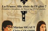 12 juin 2016 à Perpignan : conférence “La France, fille aînée de l’Église ?” avec Marion Sigaut et Claire Colombi