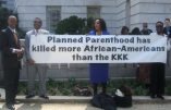 « Planned Parenthood tue, chaque jour, plus de noirs désarmés que la police en un an »