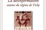 La désinformation autour du régime de Vichy (Bernard Legoux)