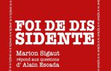 Marion Sigaut présente son nouveau livre “Foi de dissidente”