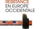Une histoire de la résistance en Europe occidentale