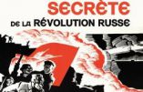 Une histoire secrète de la Révolution russe (Victor Loupan)