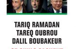 Tariq Ramadan, Tareq Oubrou, Dalil Boubakeur, ce qu’ils cachent (Lina Murr Nehmé)