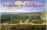 4 avril 2017 à Bordeaux – Conférence « Versailles, les jardins de l’intelligence »
