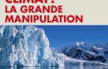 Climat : la grande manipulation (Christian Gerondeau)