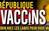 La République des vaccins ou le pacte de Macron avec les labos expliqué par Bertrand Goteval