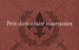 Petit dictionnaire maurrassien (Stéphane Blanchonnet)