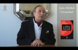 “La guerre civile froide” : entretien avec Jean-Michel Vernochet