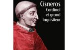Cisneros, Cardinal et grand inquisiteur (Marie-France Schmidt)