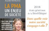 La PMA : un enjeu de société (Aude Mirkovic)