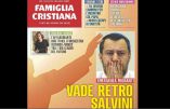 L’hebdomadaire italien Famiglia cristiana : « Vade retro Salvini »