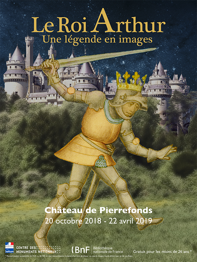 Exposition Le Roi Arthur Une Légende En Images Château - 