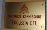 Mort définitive de la Commission Ecclesia Dei ?