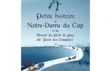 Petite histoire de Notre-Dame du Cap et du Miracle du Pont de glace dit “Pont des Chapelets” par M. l’Abbé Pinaud