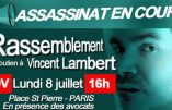 8 juillet 2019 à Paris – Rassemblement de soutien à Vincent Lambert