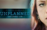 Le film pro-Vie Unplanned arrive au Canada