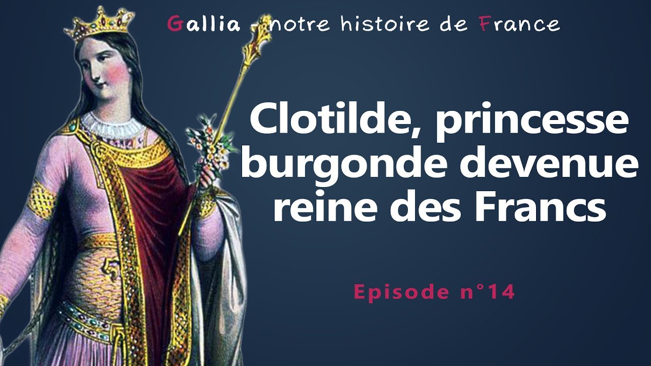 Clotilde, princesse burgonde devenue reine des Francs mediaspresse.info