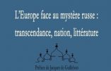 L’Europe face au mystère russe : transcendance, nation, littérature (Anna Gichkina)