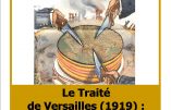 7 octobre 2019 – Conférence « Le Traité de Versailles : tous mécontents ? »