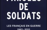 Paroles de soldats. Les Français en guerre 1983-2015, par Hubert le Roux et Antoine Sabbagh