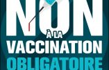 Non à la vaccination obligatoire ! La pétition avant l’action