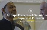 Le pape François et l’islam : entre la duperie et l’illusion