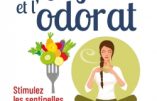 Le goût et l’odorat (Professeur Henri Joyeux)