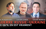 Guerre Russie-Ukraine : ce qu’il en est vraiment