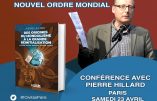 23 avril 2022 à Paris – Conférence de Pierre Hillard : De la tyrannie sous prétexte sanitaire au Nouvel Ordre Mondial