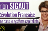 Marion Sigaut : la Révolution française et l’entrée dans le système capitaliste
