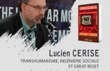 5 juin 2022 à Rennes – Conférence de Lucien Cerise sur le transhumanisme, l’ingénierie sociale et le Great Reset