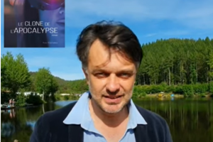 Entretien avec Pierre Labrousse, auteur du roman d’anticipation « Le clone de l’Apocalypse »