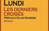 Les Derniers Croisés de Brigitte Lundi, sur une idée de Jean Raspail