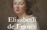Elisabeth de France, le sacrifice d’une princesse (Mauricette Vial-Andru)