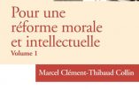 Pour une réforme morale et intellectuelle (Marcel Clément)