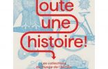 Jusqu’au 18 septembre 2022 à Paris – Exposition « Toute une histoire »