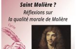 14 novembre 2022 à Paris – Conférence “Saint Molière ? Réflexions sur la qualité morale de Molière”