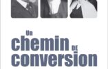 Un chemin de conversion – Correspondance choisie entre Charles Maurras et deux carmélites de Lisieux (1936-1952)