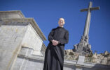 Espagne – Le Prieur de la Vallée de los Caídos demande que les morts soient laissés en paix et prévient qu’il ne sera pas facile d’expulser les moines bénédictins