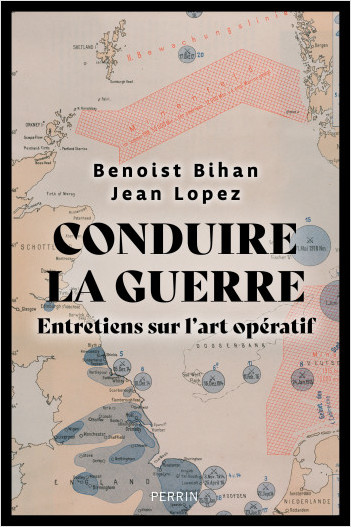 Conduire la guerre : Entretiens sur l’art opératif, pensée russe qui a révolutionné l’art de la guerre . Conduire-la-guerre-art-operatif