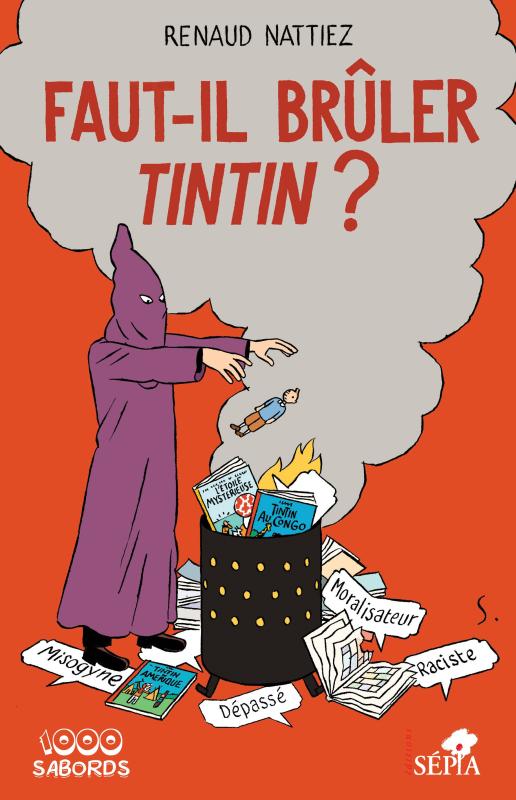 Faut-il brûler Tintin ? Le livre de Renaud Nattiez