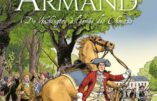 BD Colonel Armand, de Washington à l'armée des Chouans (éditions du Triomphe)