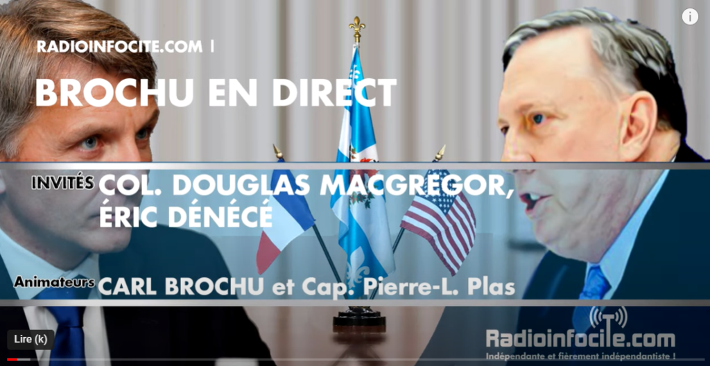La guerre en Ukraine analysée par le Colonel McGregor et Eric Dénécé (émission québécoise)