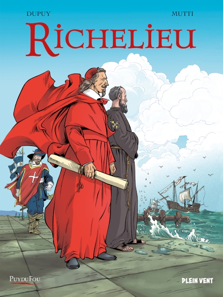 Le cardinal Richelieu fait l'objet d'une bande dessinée réussie aux éditions Plein Vent