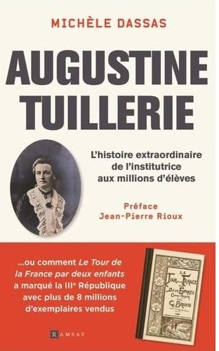 Augustine Tuillerie, l’histoire extraordinaire de l’institutrice aux millions d’élèves