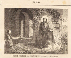 Saint Hospice, Abbé, Ermite reclus, vingt-et-un mai