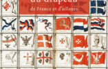 Histoire du drapeau, par Bertrand Galimard Flavigny