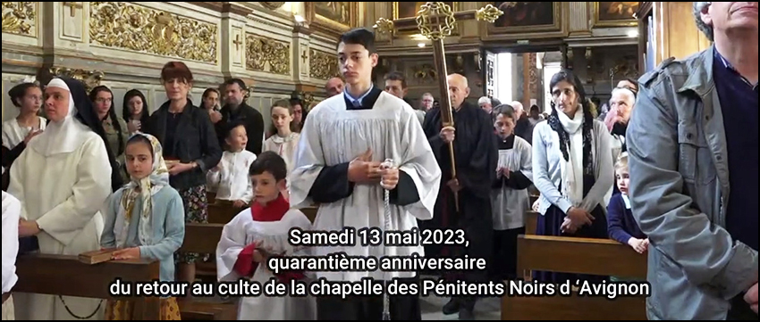 Quarantième anniversaire du retour au culte de la chapelle des Pénitents noirs d'Avignon, treize mai 2023