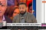 Cyril Hanouna, système et réseaux