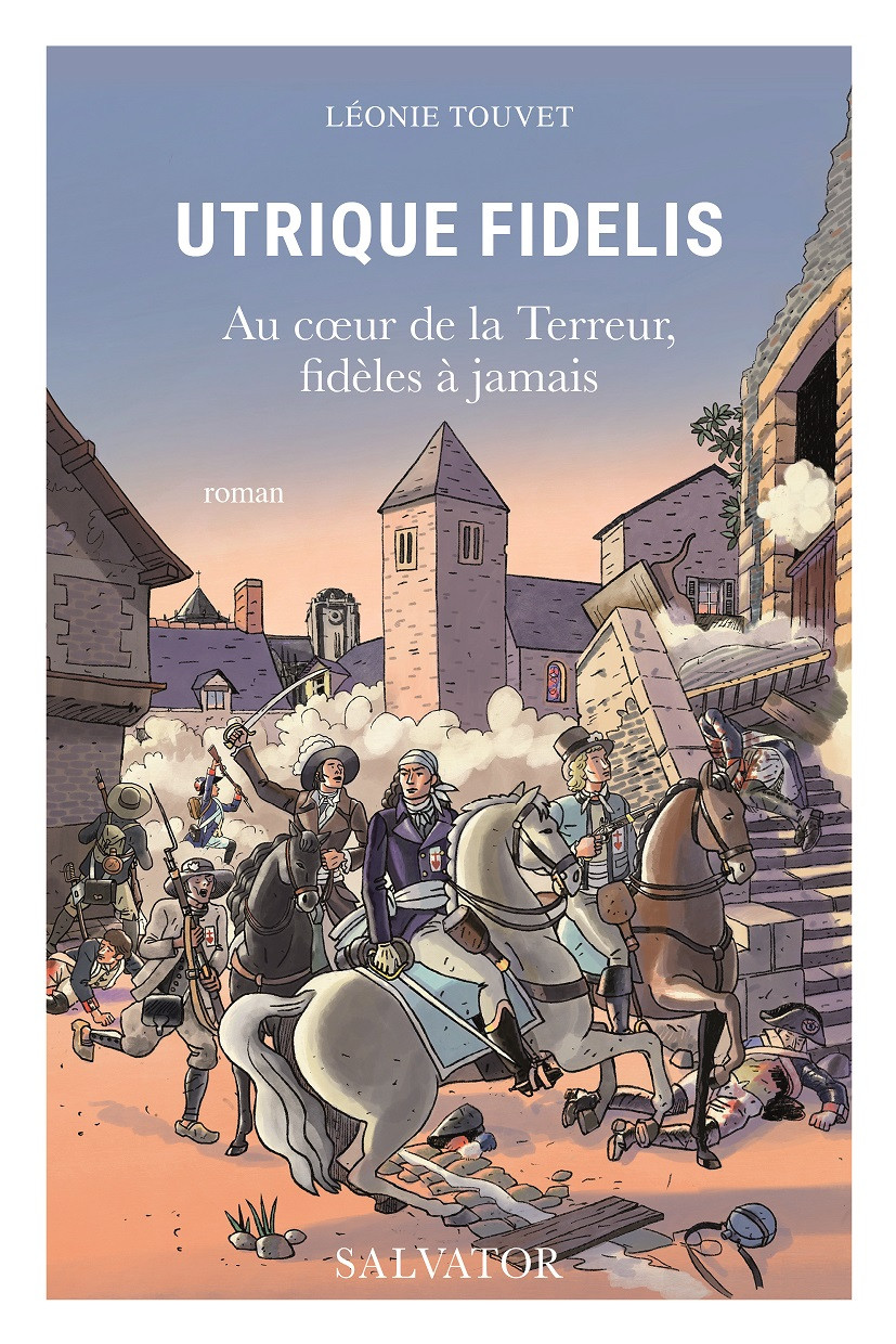 Utrique Fidelis, roman de Léonie Touvet, publié chez Salvator